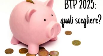 I migliori BTP nel 2025 che ti fanno aumentare di molto il capitale, controlla quale scegliere